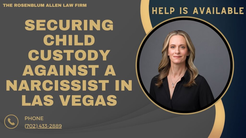 how to get child custody from narcissist in Las Vegas banner