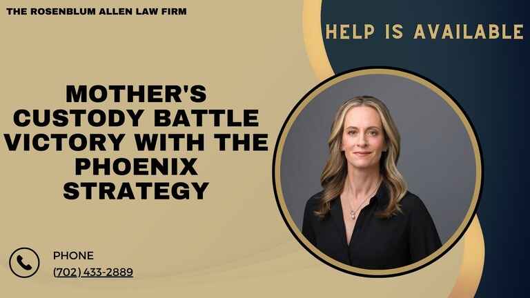 Mother's Custody Battle Victory with the Phoenix Strategy